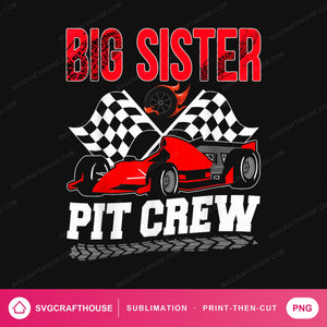 Big Sister Pit Crew PNG | Race Car Birthday Sublimation Design