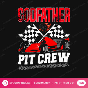 Godfather Pit Crew PNG | Race Car Birthday Sublimation Design