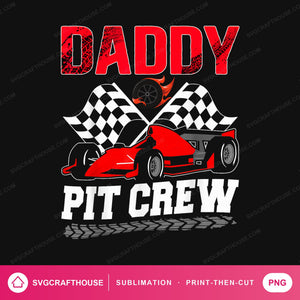 Daddy Pit Crew PNG | Race Car Birthday Sublimation Design