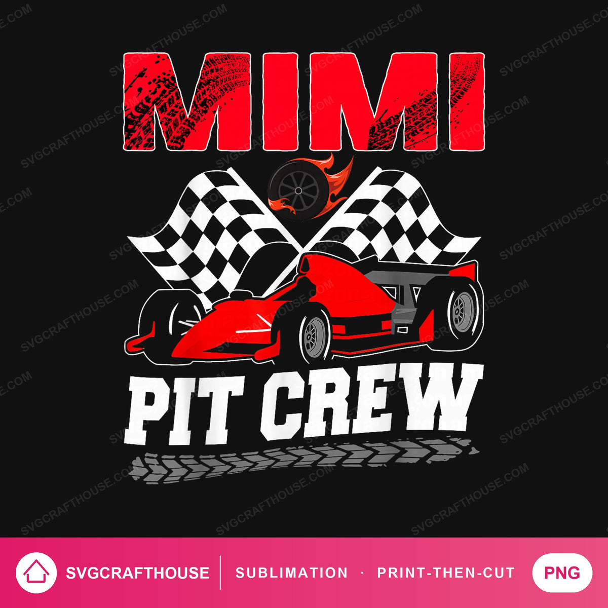 Mimi Pit Crew PNG | Race Car Birthday Sublimation Design — Single Design mockup 1