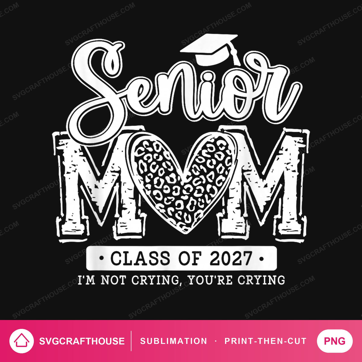 Senior Mom Class Of 2027 PNG | School Sublimation Design — Single Design mockup 1