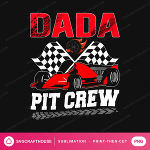 Dada Pit Crew PNG | Race Car Birthday Sublimation Design