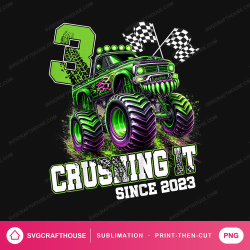 3 Crushing It Since 2023 Monster Truck PNG | Birthday Sublimation Design — Single Design mockup 1